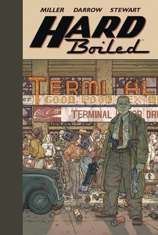Hard Boiled by Frank Miller