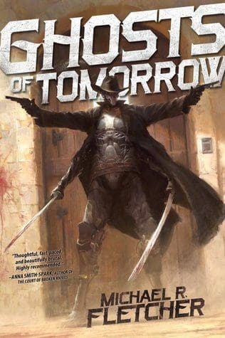 Ghosts of Tomorrow by Michael R. Fletcher