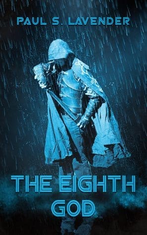 The Eighth God by Paul S. Lavender