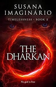 The Dharkan (Timelessness Book 2)