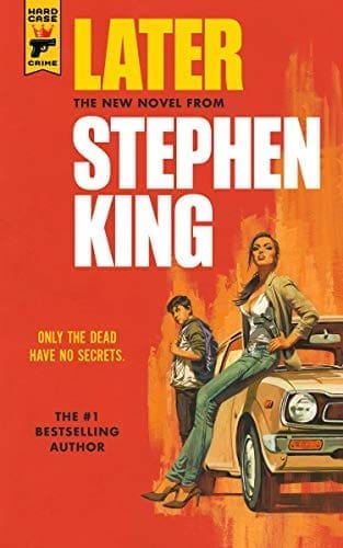 Later by [Stephen King]