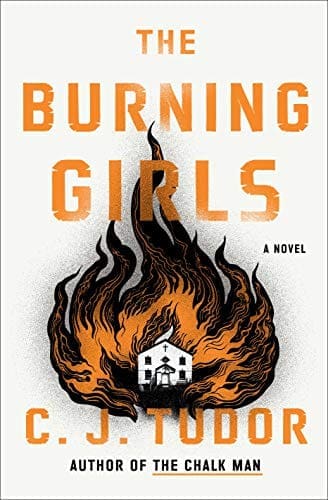 The Burning Girls: A Novel by [C. J. Tudor]