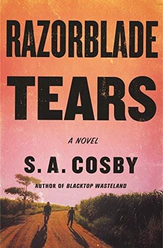 Razorblade Tears: A Novel by [S. A. Cosby]
