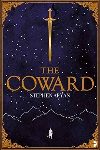 The Coward: Book I of the Quest for Heroes by [Stephen Aryan]