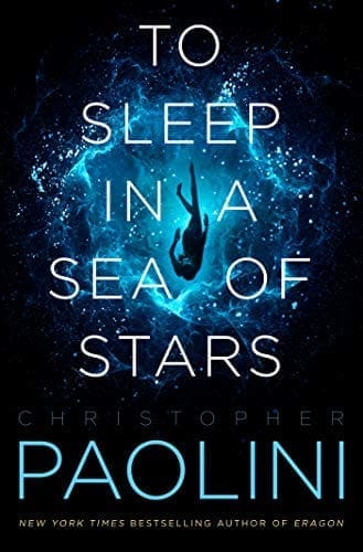 To Sleep in a Sea of Stars by [Christopher Paolini]