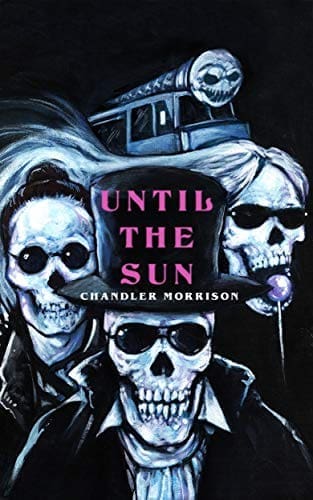 Until the Sun by [Morrison, Chandler]