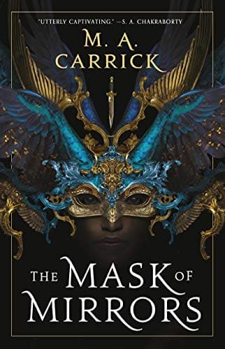 The Mask of Mirrors (Rook & Rose Book 1) by [M. A. Carrick]