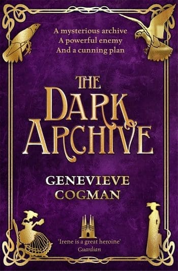 David on Twitter: "The Dark Archive by @GenevieveCogman is out in a couple of days from @panmacmillan. Irene is back - but she's in lots of trouble. My #review #InvisibleLibrary #Fantasy #BookBlogger