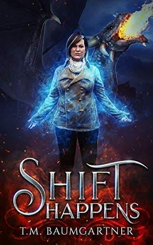 Shift Happens by [T.M. Baumgartner]