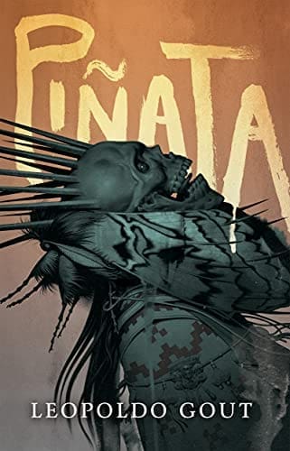Piñata: A Novel by [Leopoldo Gout]