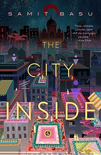 The City Inside by [Samit Basu]