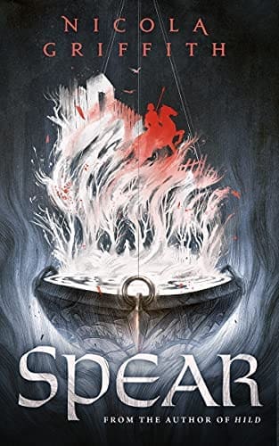 Spear by [Nicola Griffith]