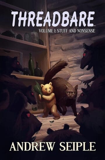 Stuff and Nonsense (Threadbare) by Andrew Seiple