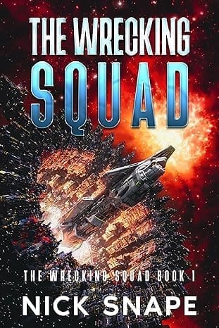 The Wrecking Squad by Nick Snape