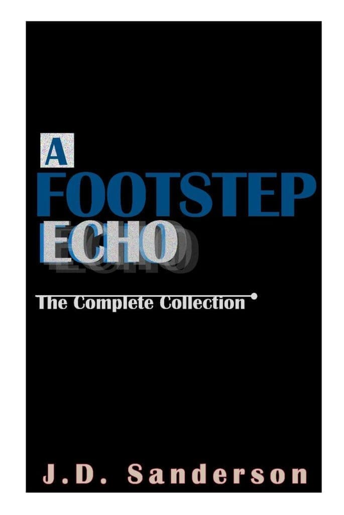 A Footstep Echo by J.D. Sanderson
