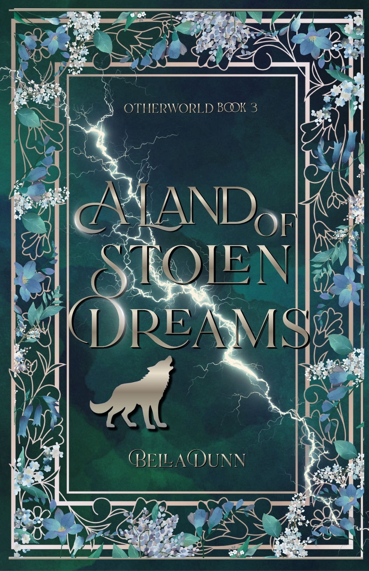 The image depicts the cover art for A Land of Stolen Dreams by Bella Dunn.