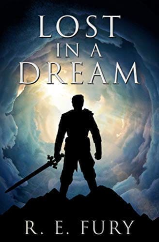 Lost in a Dream by [R. E. Fury]