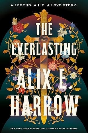 The Everlasting by Alix E. Harrow