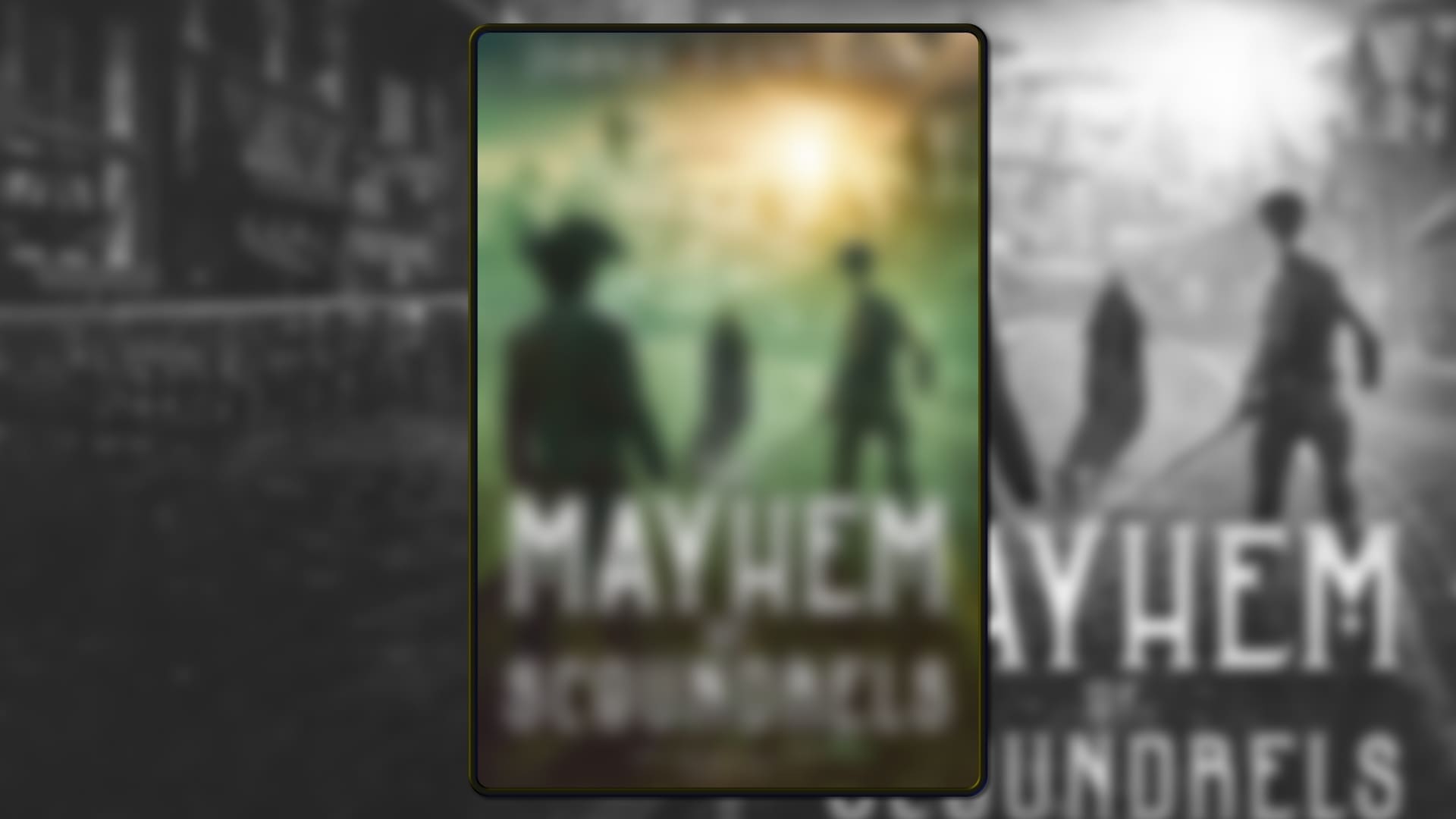 Cover image for The Mayhem of Scoundrels book cover reveal.